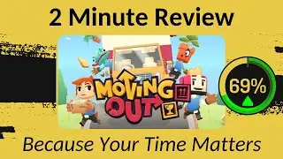 Moving Out (Solo Experience) - Two Minute Review!