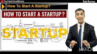 क्या आप भी चाहते हैं Startup करना  | How to Start A Start Up | सीखें Badabusiness के साथ