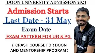 DOON UNIVERSITY ENTRANCE APPLICATION FORMS OUT | IMPORTANT DOCUMENTS | CRASH COURSE |#doon #doonuniv