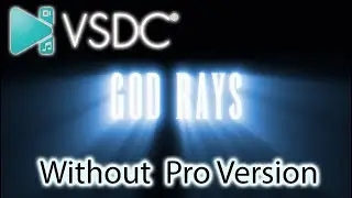 God's Ray Effect In VSDC Free Video Editor Without Pro Version