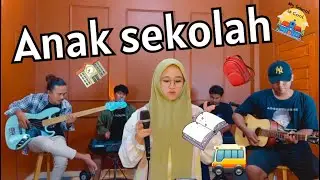 ANAK SEKOLAH- CHRISYE (COVER BY AYA NADIA & NAP)