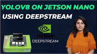 YOLOv8 on Jetson Nano Using DeepStream