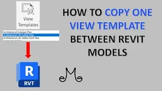 Revit Tutorial - How to copy one view template between models