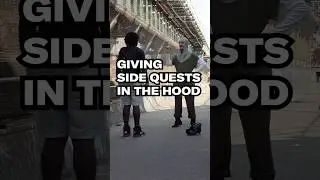 GIVING SIDE QUESTS IN THE HOOD CENSORED