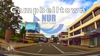 Campbelltown- Travel Video by Car in 4K || Top Tourist Destinations in Campbelltown