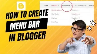How to Create Main Menu, Sub Menu, Drop Down Menu, Mega Menu in blogger | Fix Menu bar Not showing