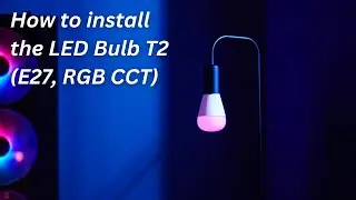 How to Install the Aqara Smart LED Bulb T2