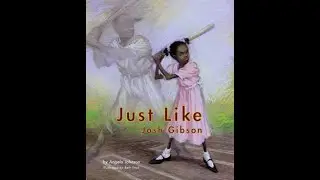 Just Like Josh Gibson | Audiobook | Read Out Loud by Mr.ThinkSmart and Alyssa Burks