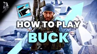 How To Play BUCK Like A PRO In 2026 (NO BS GUIDE) - Rainbow Six Siege
