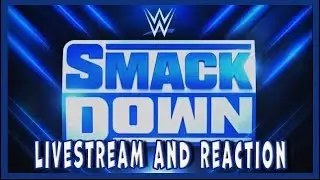 SMACKDOWN (LIVESTREAM AND REACTIONS) BASH IN BERLIN GO HOME SHOW