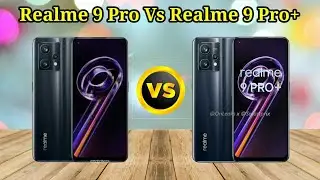 Realme 9 Pro VS Realme 9 Pro+