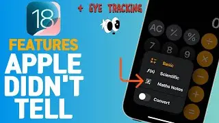 iOS 18: 10 Features Apple Didn’t TELL us