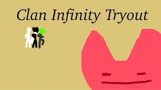 CLAN INFINITY TRYOUT || FLIPACLIP || BY RED BLAST (accepted!!!)