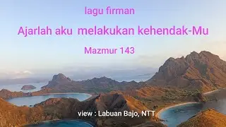 Ajarlah aku melakukan kehendakMu (Mazmur 143)