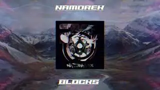 Namorek - Blocks (NFX002)