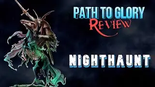 Path to Glory Review: Nighthaunt