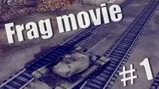 Frag Movie 4 l World of Tanks