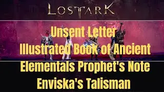 Lost Ark | Unsent Letter Illustrated Book of Ancient Elementals Prophet's Note Enviska's Talisman
