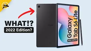 What is the Galaxy Tab S6 Lite 2022 EDITION ??