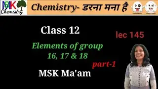 Elements of group 16,17 and 18|Class 12 Chemistry | Maharashtra state board