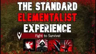 The Standard Elementalist Experience - GUILD WARS 2