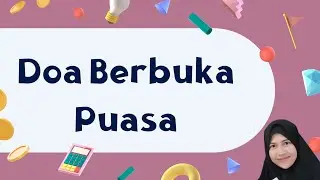 Doa Berbuka Puasa Ramadhan | Doa Berbuka Puasa Sesuai Sunnah   | Doa Berbuka Puasa dan Artinya