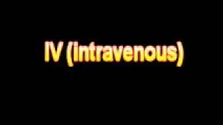 What Is The Definition Of IV intravenous Medical School Terminology Dictionary