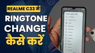 Realme C33 Me Ringtone Change Kaise Kare? | How to Change Ringtone in Realme C33?