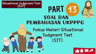 SOAL DAN PEMBAHASAN UKPPPG FOKUS MATERI SJT-part 13