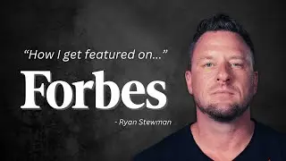 How To Get Featured on Forbes | Forbes Business Council