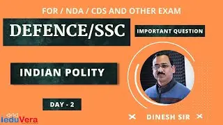 MCQ ON POLITY II CDS II NDA II SSC II GS WITH DINESH SIR I IEDUVERA II DAY -2