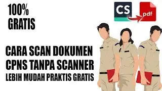 Cara Scan Dokumen CPNS Menggunakan Ponsel Android Tanpa Scanner (Lebih Mudah,Cepat,Praktis)