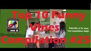Top 10 Funny Vines Compilation # 25 | When you ask your friends to watch your seat |