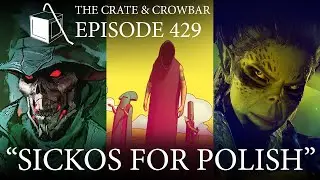 Episode 249: Sickos for Polish