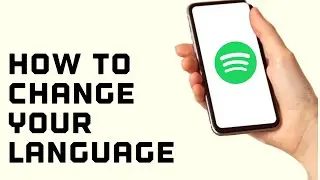How to Change your Language on Spotify