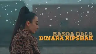 DINARA KIPSHAK - BASQA QALA (Video)