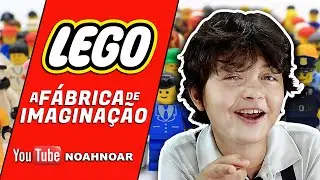 LEGO - A FÁBRICA DE IMAGINAÇÃO