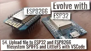 ESP32 & ESP8266 - Upload file to ESP32 and ESP8266 filesystem SPIFFS and LittleFS with VSCode