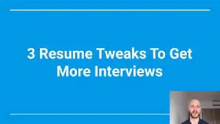 Resume Tweaks to Get More Interviews