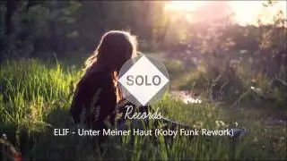 ELIF - Unter Meiner Haut (Koby Funk Rework)