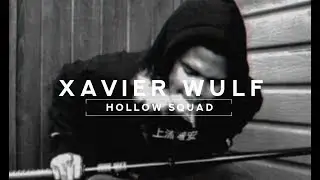 Xavier Wulf - Hollow Squad /// LEGENDADO