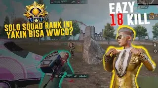 ACE DOMINATOR EMANG SEKERAS INI? SOLO SQUAD KILL 18  - PUBG MOBILE INDONESIA