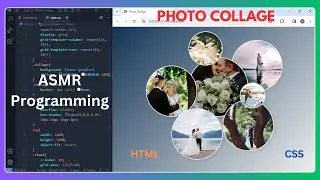 ASMR Programming - How to Create Photo Collage with Hover Effect in Just HTML and CSS