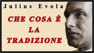 Julius Evola - What is Tradition? - Audio Reading