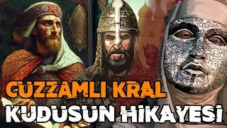 Kudüs Krallığı’nın CÜZZAMLI Kralı: IV. Baldwin’in ACI Dolu Hikayesi