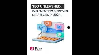 SEO Unleashed: Implementing 5 Proven Strategies in 2024! | #jigya #SEO2024