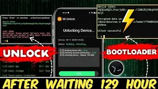 🔥Unlock Bootloader After 129 Hours Wait | Xiaomi/MIUI Unlock Successful ✅