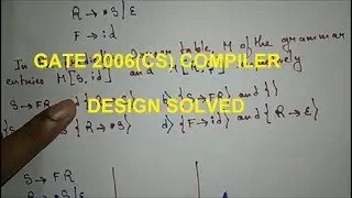 GATE 2006 Compiler Design Question Solved  | Compiler design Gate Questions