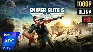 Sniper Elite 5 | Intel ARC A750 | Ryzen 5 5600 | 16GB DDR4 | Benchmark