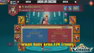 Sekali Rally Mati Kena 11M Troops - Lords Mobile